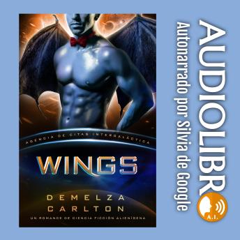 Wings: Un Romance de Ciencia Ficción Alienígena (Agencia de Citas Intergaláctica)