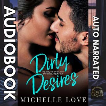 Dirty Desires: A Bad Boy Billionaire Romance