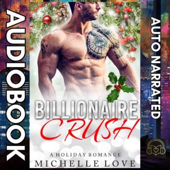 Billionaire Crush: A Holiday Romance