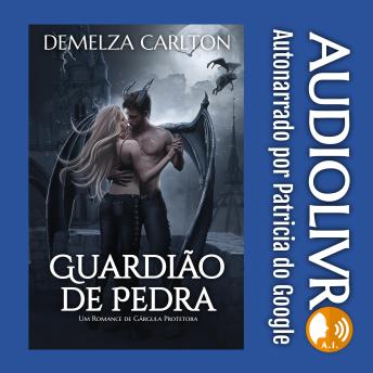 [Portuguese] - Guardião de Pedra: Um Romance de Gárgula Protetora