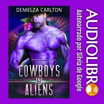 [Spanish] - Cowboys and Aliens: Un Romance Extraterrestre de Ciencia Ficción
