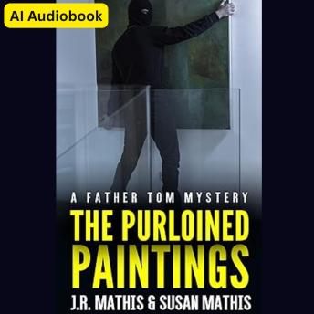 The Purloined Paintings: A Contemporary Small Town Amateur Sleuth Murder Mystery