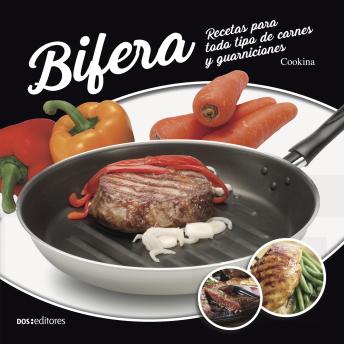 [Spanish] - Bifera: Recetas para todo tipo de carnes y guarniciones