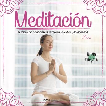 [Spanish] - Meditación: Técnicas para combatir la depresión, el estrés y la ansiedad
