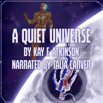 A Quiet Universe
