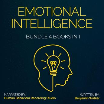 Emotional Intelligence Bundle 4 Books in 1: Own Your Mind and Change Your Life