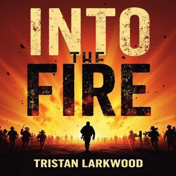 Into the Fire: My Thirty Years on the Front Lines: 'Unlock 'Into the Fire' secrets! Audio lessons crafted for immersive and engaging learning.'