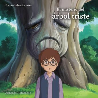 Cuento Infantil El misterio del árbol triste