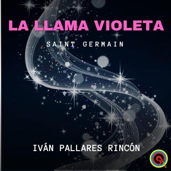 [Spanish] - La Llama Violeta: Saint Germain