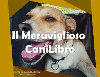 [Italian] - Il Meraviglioso CaniLibro: In poche parole