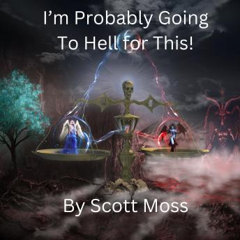 I'm Probably Going to Hell for This!