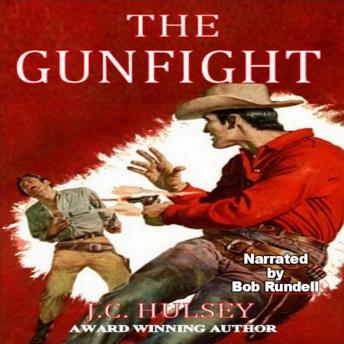 The Gunfight: A Classic Western
