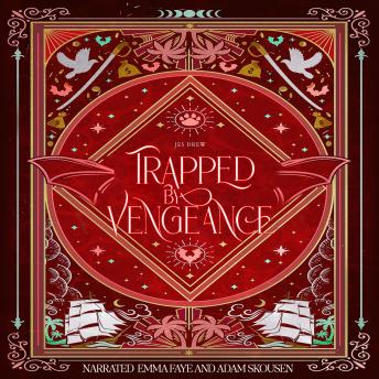 Trapped by Vengeance: An Enemies to Lovers Villain Romance