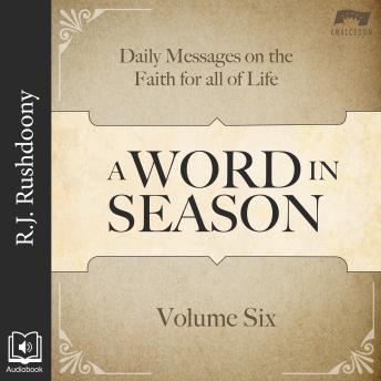 A Word in Season, Vol. 6: Daily Messages on the Faith for All of Life