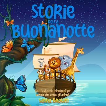 [Italian] - Storie della buonanotte: Raccolta di storie coinvolgenti per bambini che amano gli animali