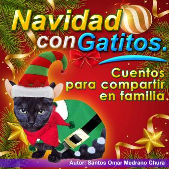 [Spanish] - Navidad con Gatitos. Cuentos para compartir en familia