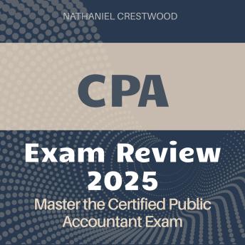 CPA Review: Certified Public Accountant Exam Prep 2024-2025