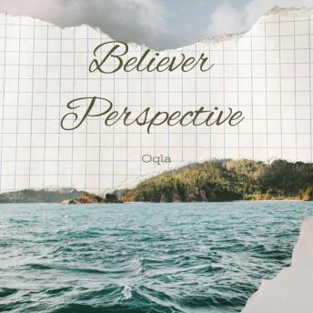 Believer Perspective
