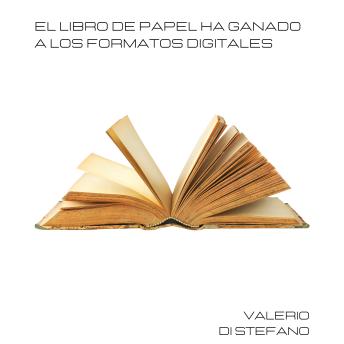 [Spanish] - El libro de papel ha ganado a los formatos digitales