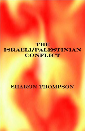 The Israeli/Palestinian Conflict