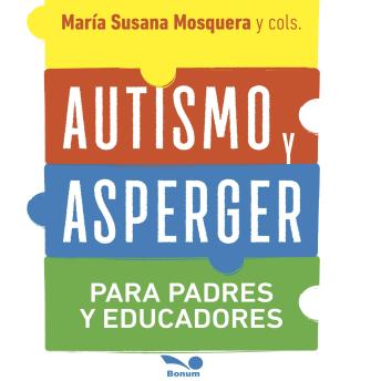 [Spanish] - Autismo y asperger: Para padres y educadores