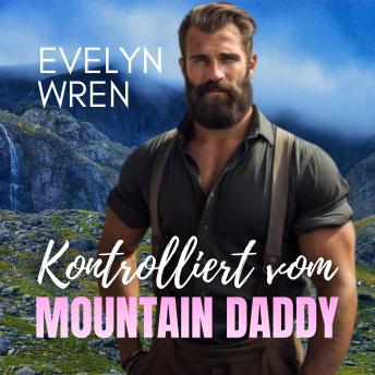 [German] - Kontrolliert vom Mountain Daddy: Tabu Melk-Erotik