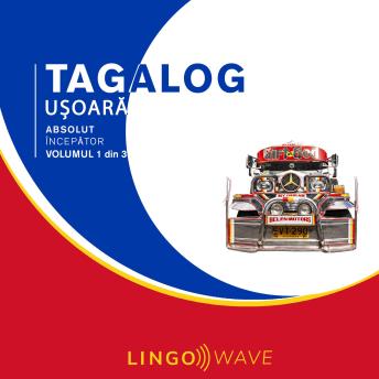 [Romanian] - Tagalog ușoară - Absolut începător - Volumul 1 din 3