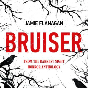 Bruiser: From THE DARKEST NIGHT horror anthology