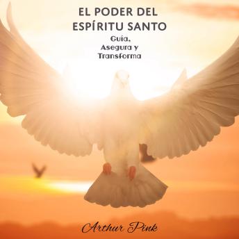 [Spanish] - El Poder del Espíritu Santo: Guía, Asegura y Transforma