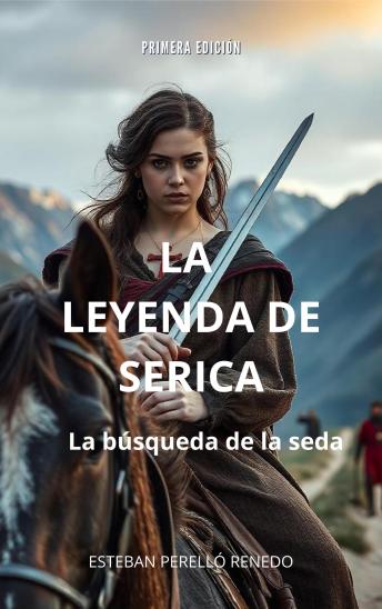 La Leyenda de Serica: La búsqueda de la seda