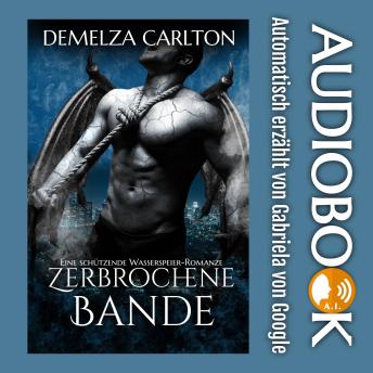 [German] - Zerbrochene Bande: Eine Schützende Wasserspeier-Romanze