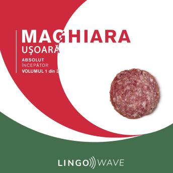 [Romanian] - Maghiara ușoară - Absolut începător - Volumul 1 din 3
