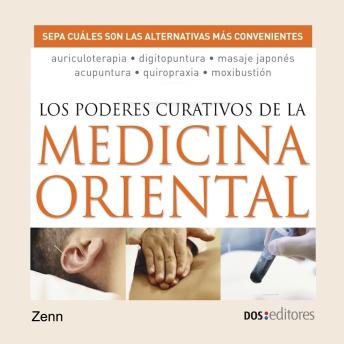 [Spanish] - Los poderes curativos de la medicina oriental: Sepa cuáles son las alternativas más convenientes