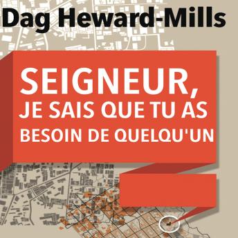 [French] - Seigneur, je sais que Tu as besoin de quelqu’un