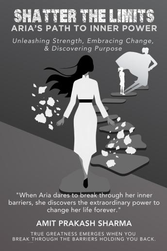 Shatter the Limits: Aria’s Path to Inner Power