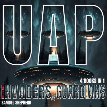 UAP: Invaders vs Guardians