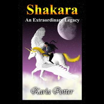 Download Shakara 1: An Extraordinary Legacy by Karla Potter