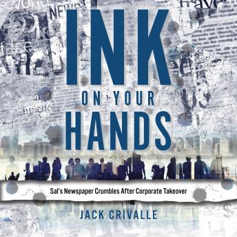 Ink on Your Hands: Sal’s Newspaper Crumbles after Corporate Take Over