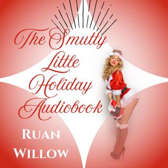 The Smutty Little Holiday Audiobook