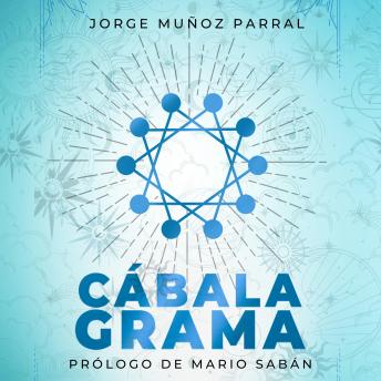 CABALAGRAMA ( Prólogo de Mario Sabán): Entiende tu Personalidad, gestiona tus emociones, revoluciona tu vida