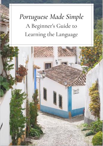 Portuguese Made Simple: A Beginner's Guide to Learning the Language
