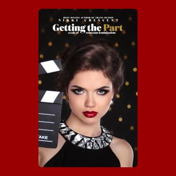 Getting the Part: A Tale of Reluctant Feminization