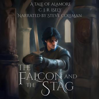 The Falcon and The Stag: A Tale of Alamore