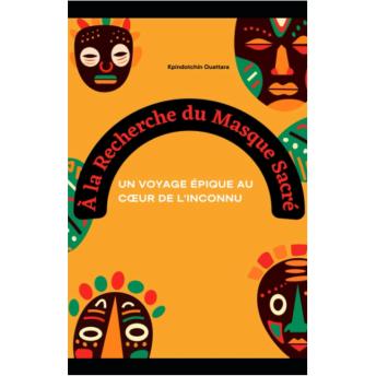 [French] - À la Recherche du Masque Sacré: Un Voyage Épique au Cœur de l'Inconnu