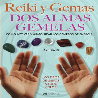 [Spanish] - Reiki y Gemas: Dos almas gemelas
