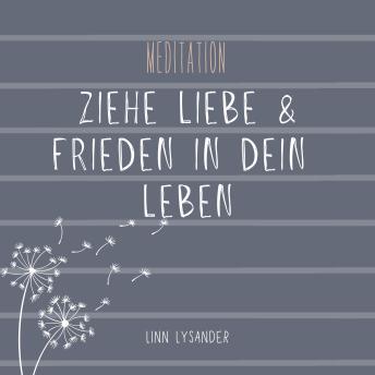 [German] - Ziehe Liebe und Frieden in dein Leben