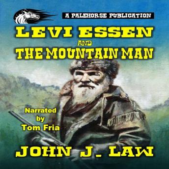 Levi Essen & The Mountain Man