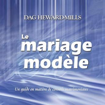 [French] - Le Mariage Modèle: Un guide en matière de conseils matrimoniaux