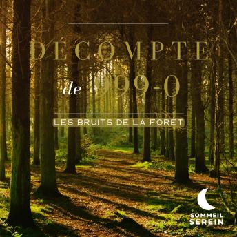 [French] - Décompte de 999-0: Les bruits de la forêt