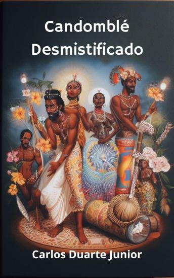 [Portuguese] - Candomblé Desmistificado